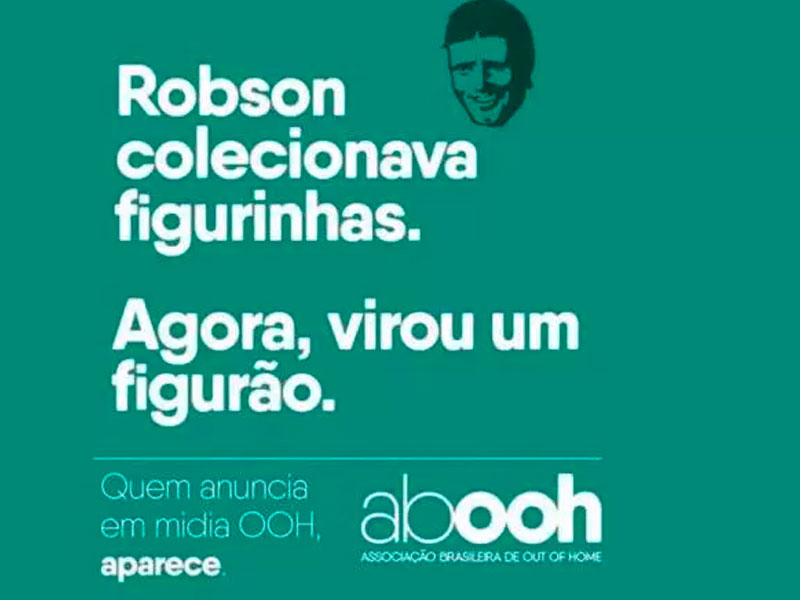 A Vida de Robson é ação para fortalecer “mídia out of home”
